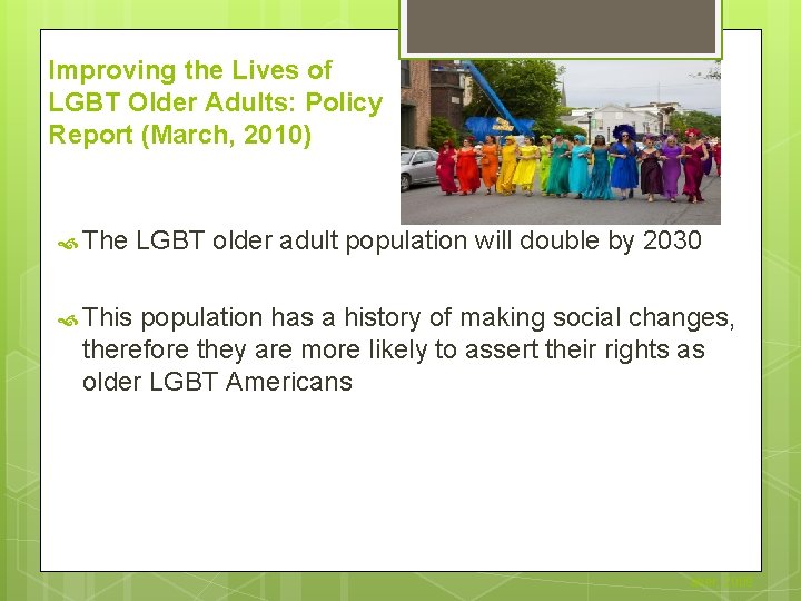 Improving the Lives of LGBT Older Adults: Policy Report (March, 2010) The LGBT older