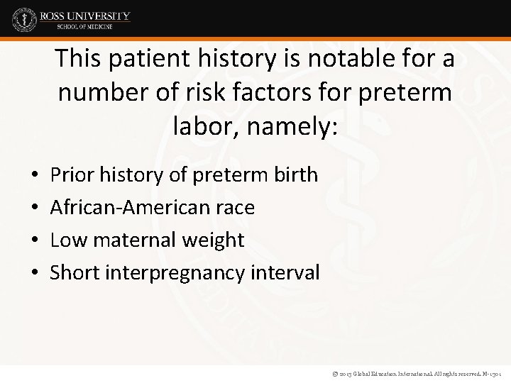 This patient history is notable for a number of risk factors for preterm labor,