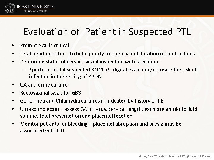 Evaluation of Patient in Suspected PTL • • Prompt eval is critical Fetal heart