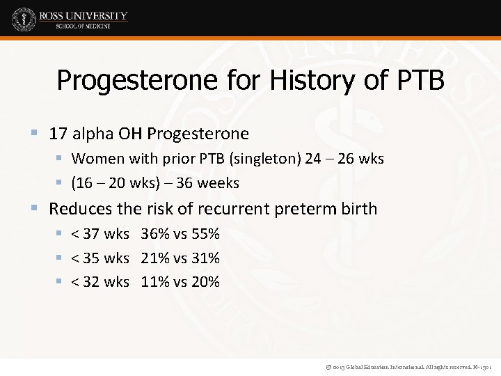 Progesterone for History of PTB § 17 alpha OH Progesterone § Women with prior