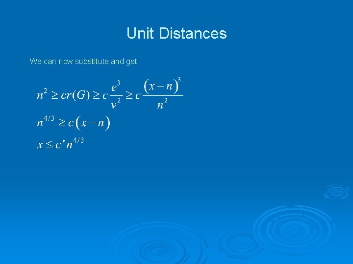 Unit Distances We can now substitute and get: 