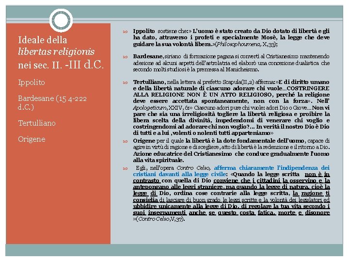 Ideale della libertas religionis nei sec. II. -III d. C. Ippolito sostiene che: »