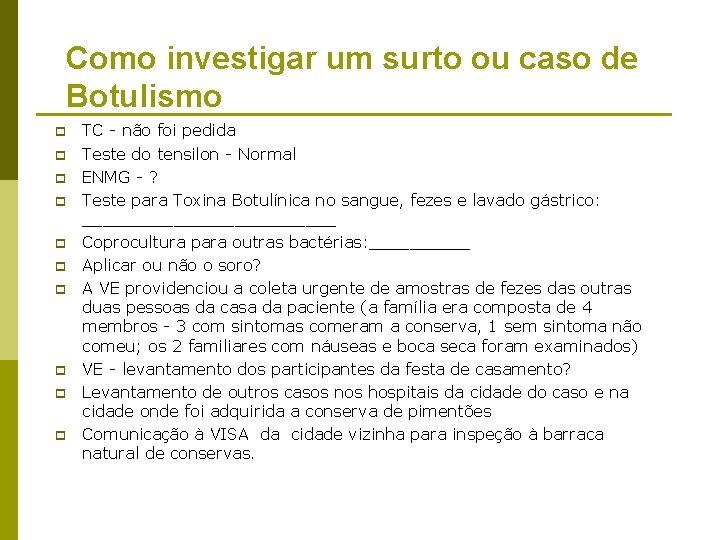 Como investigar um surto ou caso de Botulismo p p p p p TC