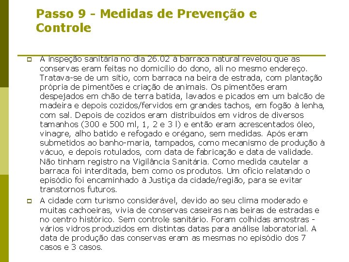 Passo 9 - Medidas de Prevenção e Controle p p A inspeção sanitária no