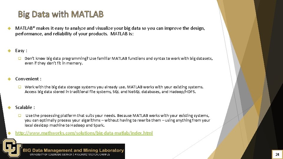  MATLAB® makes it easy to analyze and visualize your big data so you
