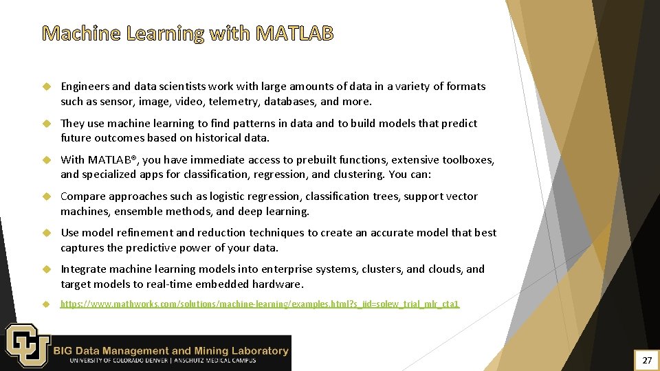  Engineers and data scientists work with large amounts of data in a variety