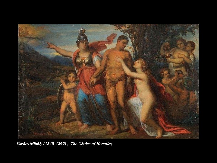 Kovács Mihály (1818 -1892) , The Choice of Hercules, 