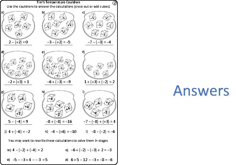 Tim’s Temperature Cauldron ② Use the cauldrons to answer the calculations (cross out or