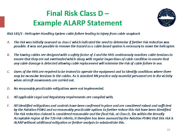Final Risk Class D – Example ALARP Statement Risk 181/1 - Helicopter Handling System