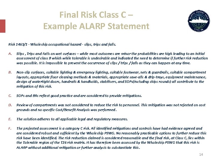 Final Risk Class C – Example ALARP Statement Risk 1463/1 - Wholeship occupational hazard