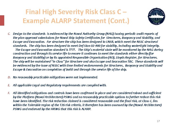 Final High Severity Risk Class C – Example ALARP Statement (Cont. ) C. Design