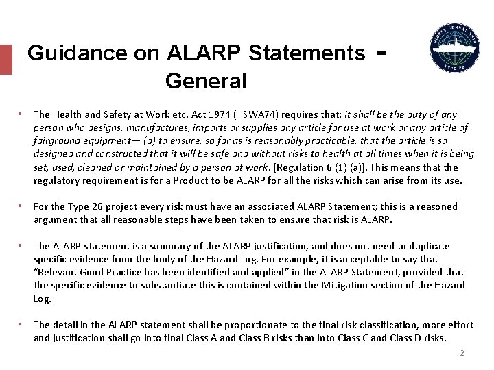 Guidance on ALARP Statements General - • The Health and Safety at Work etc.