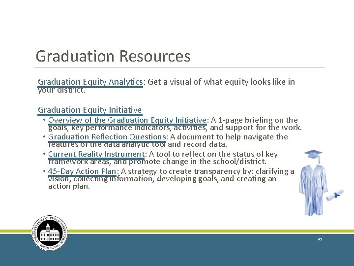 Graduation Resources Graduation Equity Analytics: Get a visual of what equity looks like in