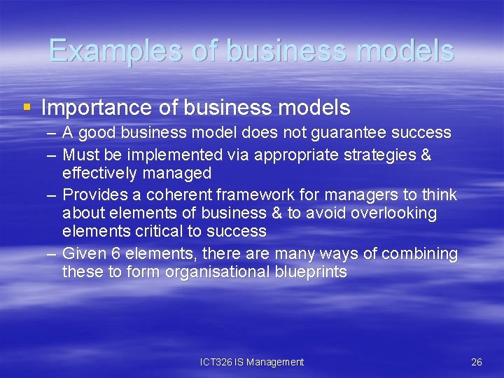 Examples of business models § Importance of business models – A good business model