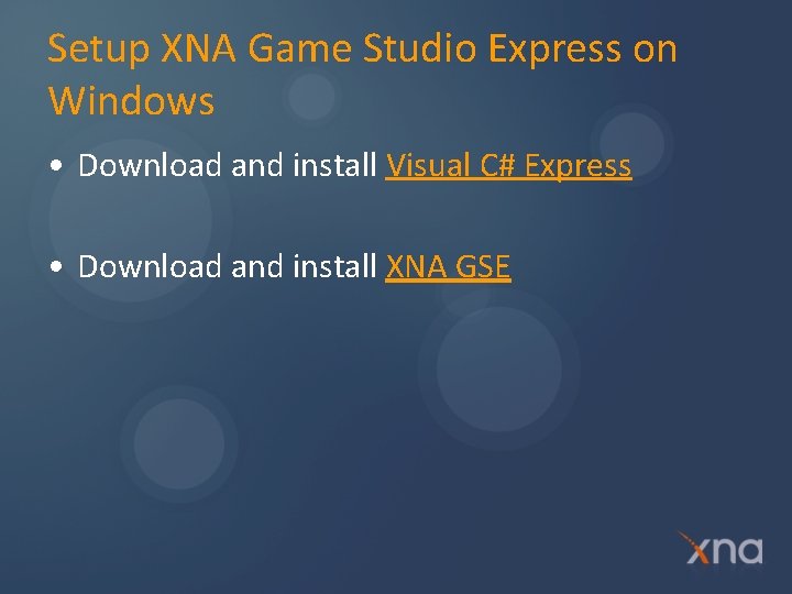 Setup XNA Game Studio Express on Windows • Download and install Visual C# Express