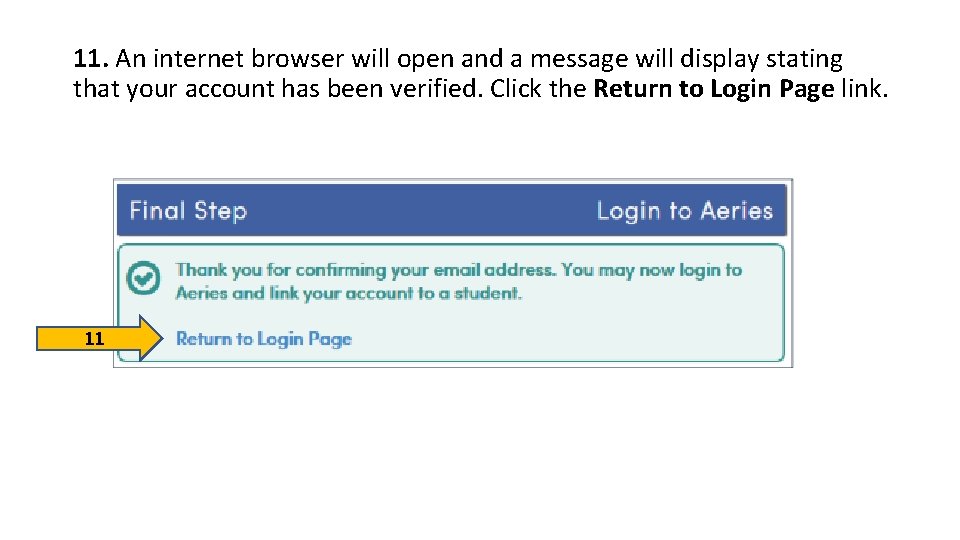 11. An internet browser will open and a message will display stating that your