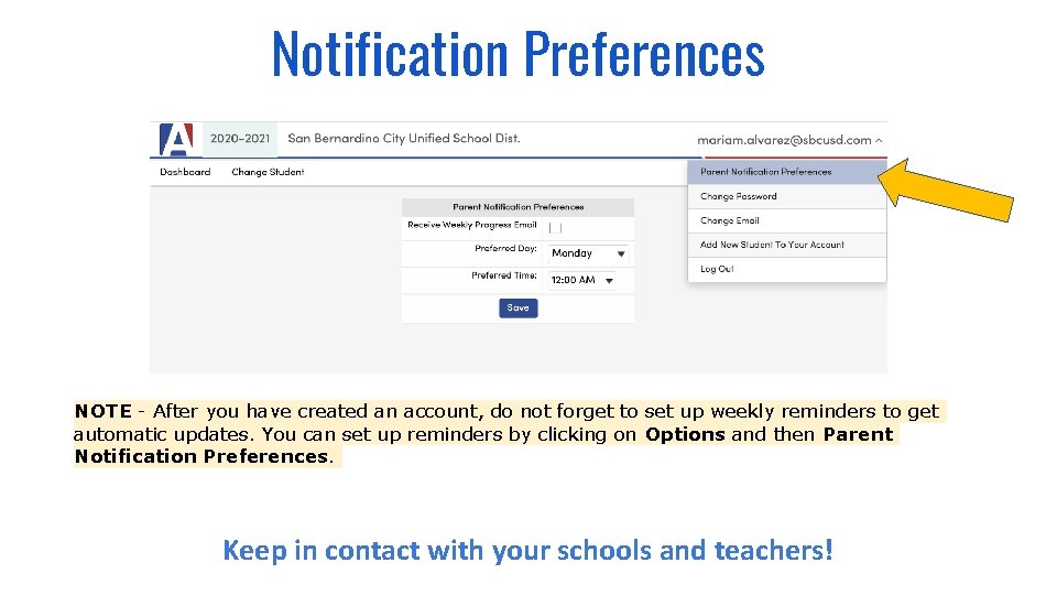 Notification Preferences NOTE - After you have created an account, do not forget to