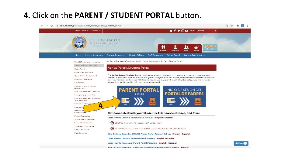 4. Click on the PARENT / STUDENT PORTAL button. 4 
