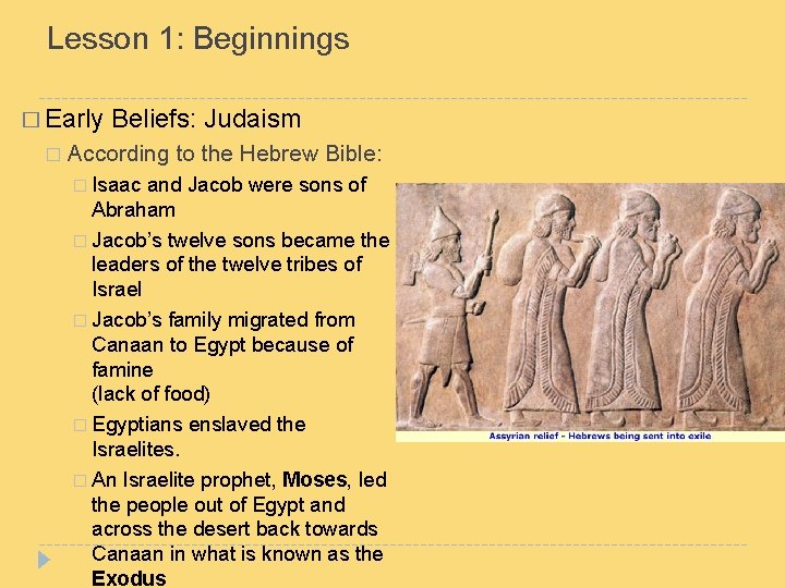 Lesson 1: Beginnings � Early � Beliefs: Judaism According to the Hebrew Bible: �