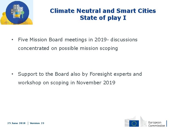 Climate Neutral and Smart Cities State of play I • Five Mission Board meetings