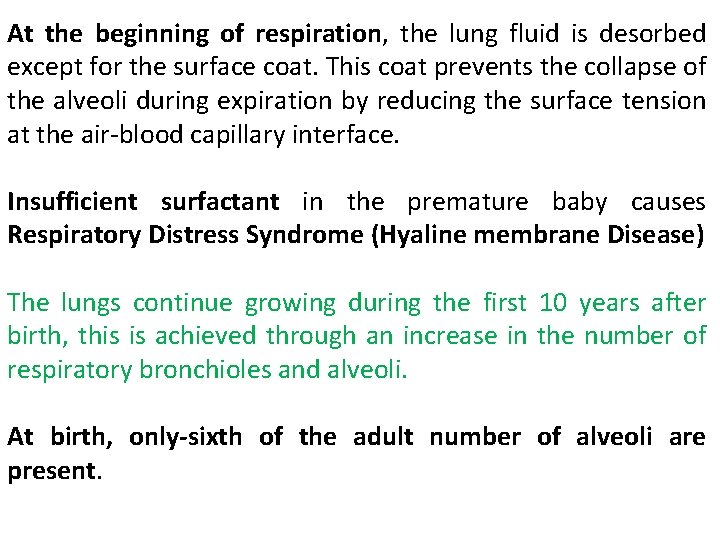 At the beginning of respiration, the lung fluid is desorbed except for the surface