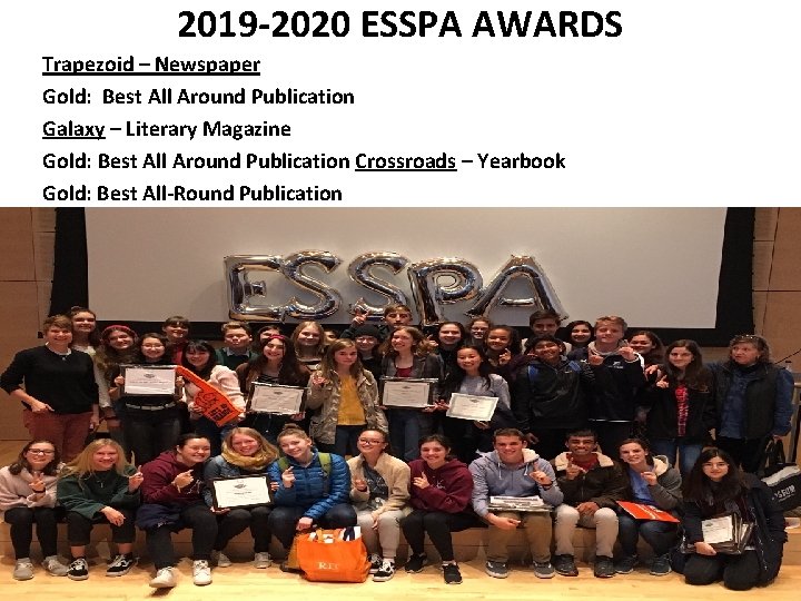 2019 -2020 ESSPA AWARDS Trapezoid – Newspaper Gold: Best All Around Publication Galaxy –