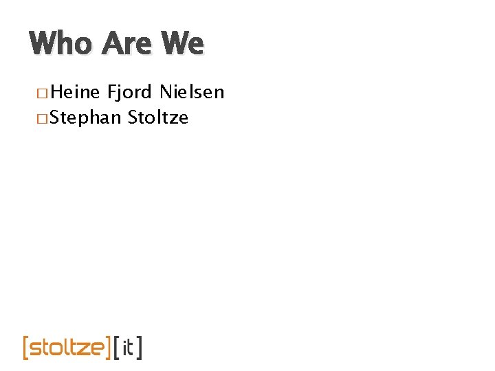 Who Are We � Heine Fjord Nielsen � Stephan Stoltze 