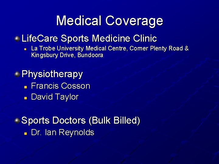 Medical Coverage Life. Care Sports Medicine Clinic n La Trobe University Medical Centre, Corner