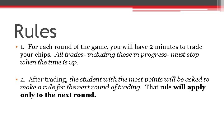 Rules • 1. For each round of the game, you will have 2 minutes
