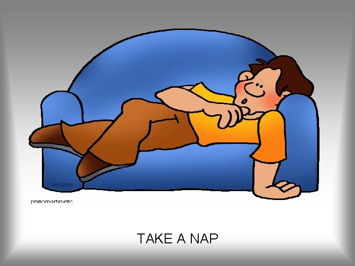 TAKE A NAP 