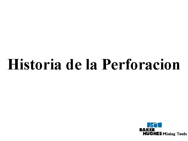 Historia de la Perforacion 