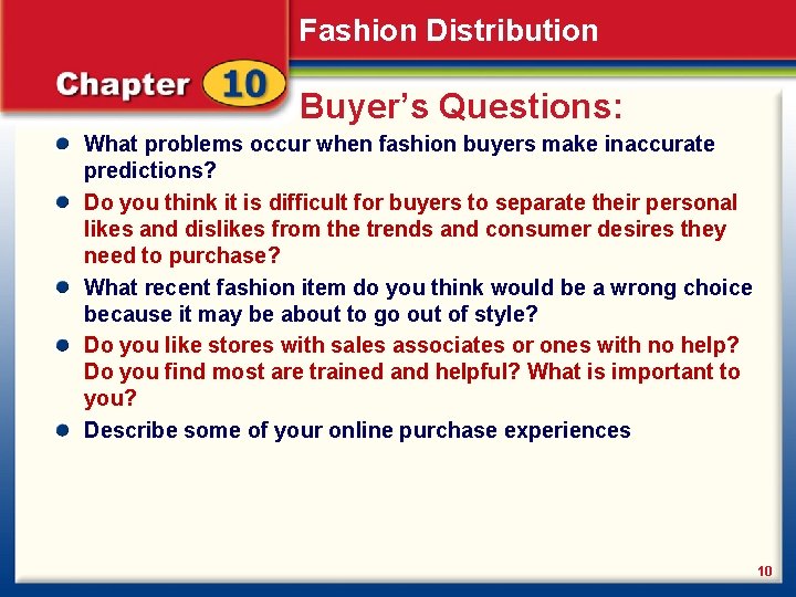 Fashion Distribution Buyer’s Questions: What problems occur when fashion buyers make inaccurate predictions? Do