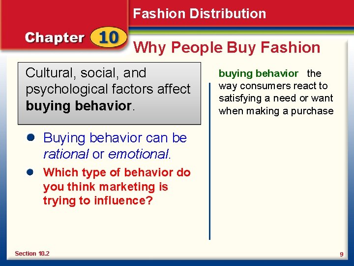 Fashion Distribution Why People Buy Fashion Cultural, social, and psychological factors affect buying behavior