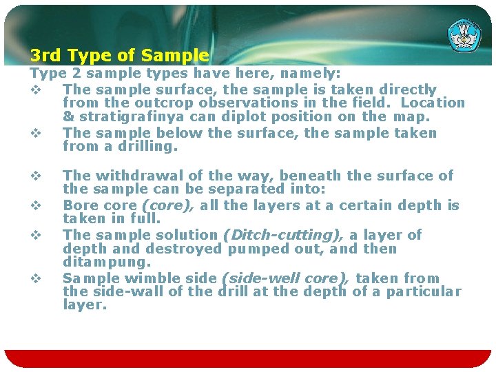 3 rd Type of Sample Type 2 sample types have here, namely: v The