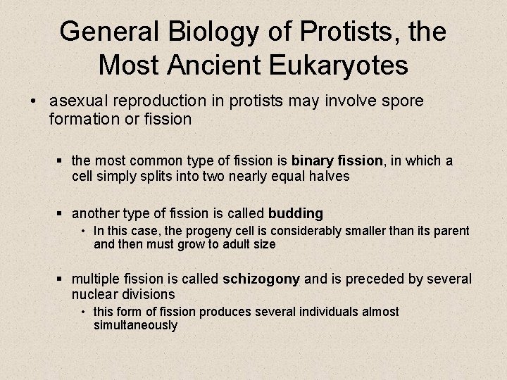 General Biology of Protists, the Most Ancient Eukaryotes • asexual reproduction in protists may General Biology of Protists, the Most Ancient Eukaryotes • asexual reproduction in protists may