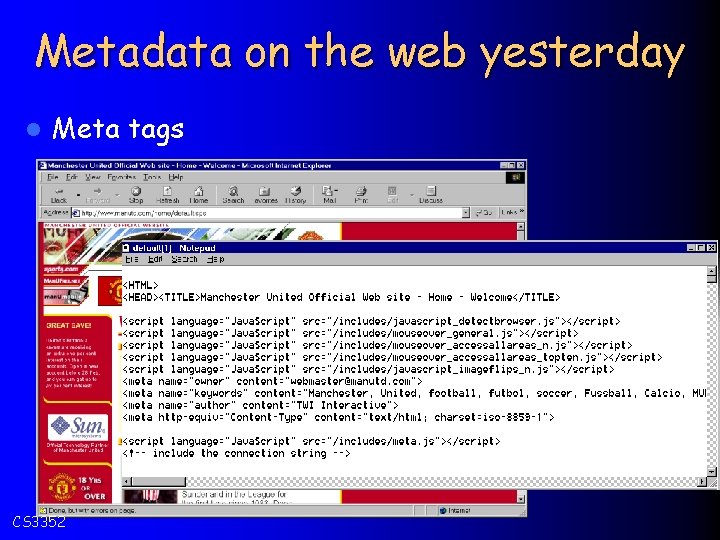 Metadata on the web yesterday l Meta tags CS 3352 