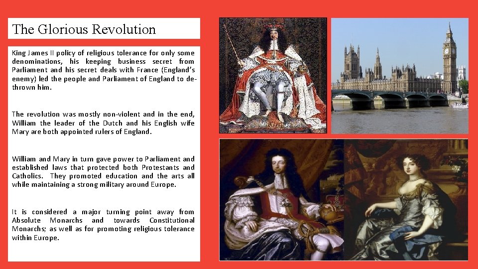 The Glorious Revolution King James II policy of religious tolerance for only some denominations,
