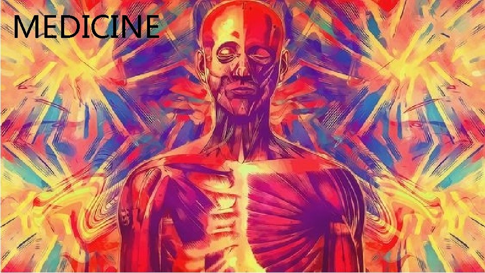 MEDICINE 