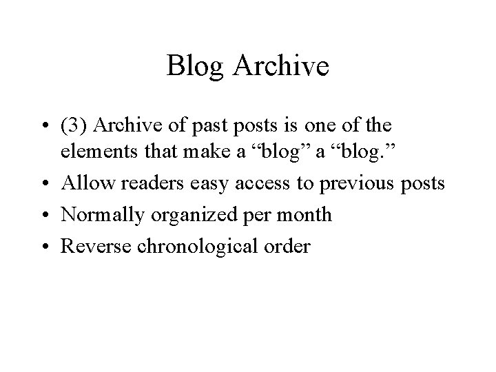 Blog Archive • (3) Archive of past posts is one of the elements that
