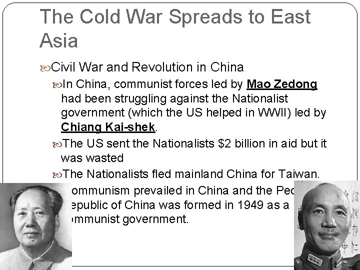 The Cold War Spreads to East Asia Civil War and Revolution in China In