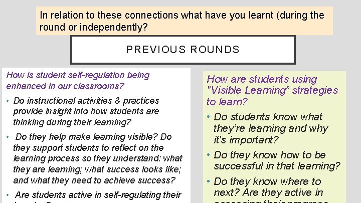 In relation to these connections what have you learnt (during the round or independently?