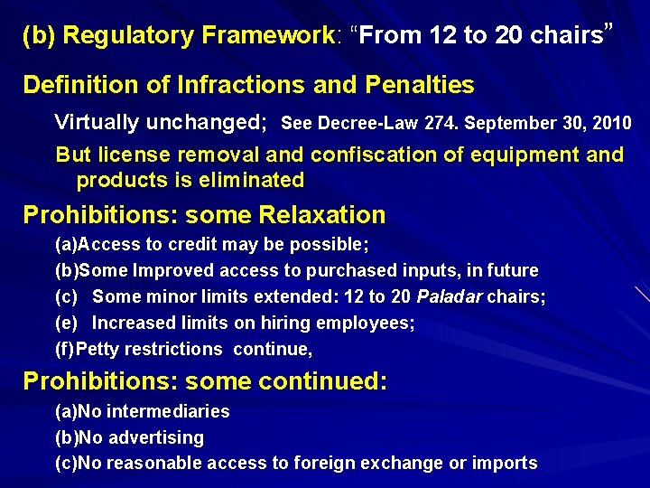 (b) Regulatory Framework: “From 12 to 20 chairs” “ Definition of Infractions and Penalties