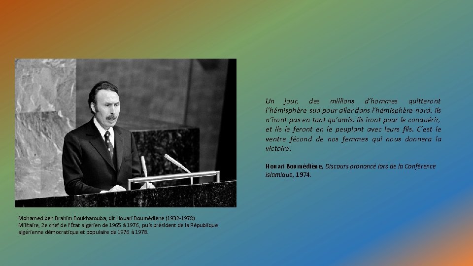 Un jour, des millions d’hommes quitteront l’hémisphère sud pour aller dans l’hémisphère nord. Ils