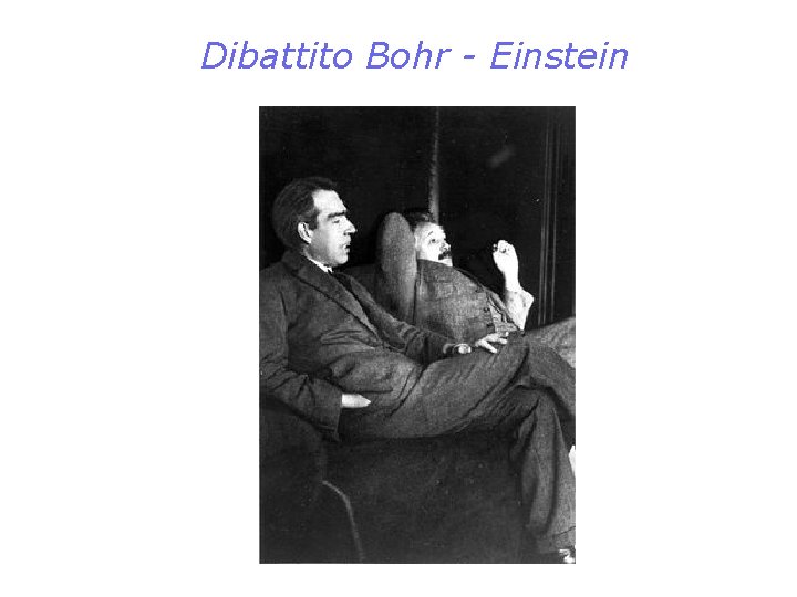 Dibattito Bohr - Einstein 