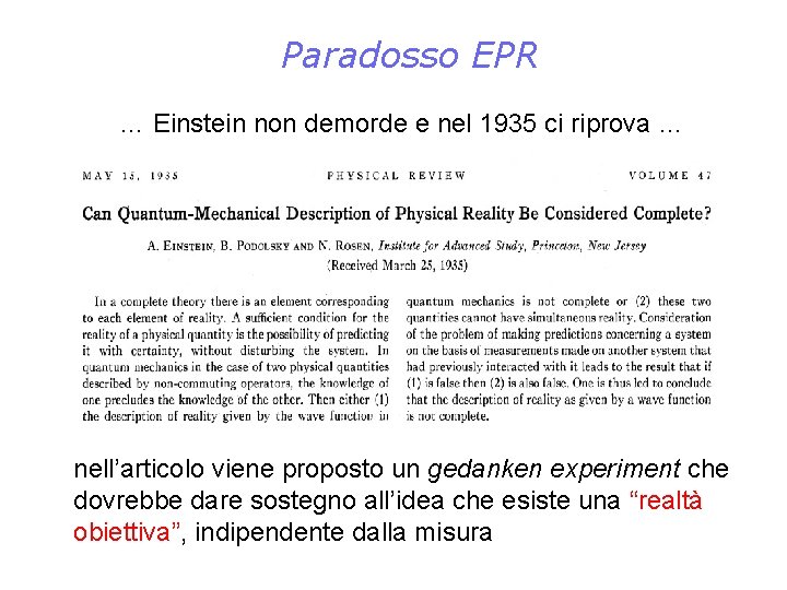 Paradosso EPR … Einstein non demorde e nel 1935 ci riprova … nell’articolo viene