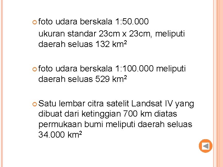  foto udara berskala 1: 50. 000 ukuran standar 23 cm x 23 cm,