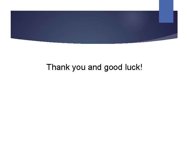 Thank you and good luck! 
