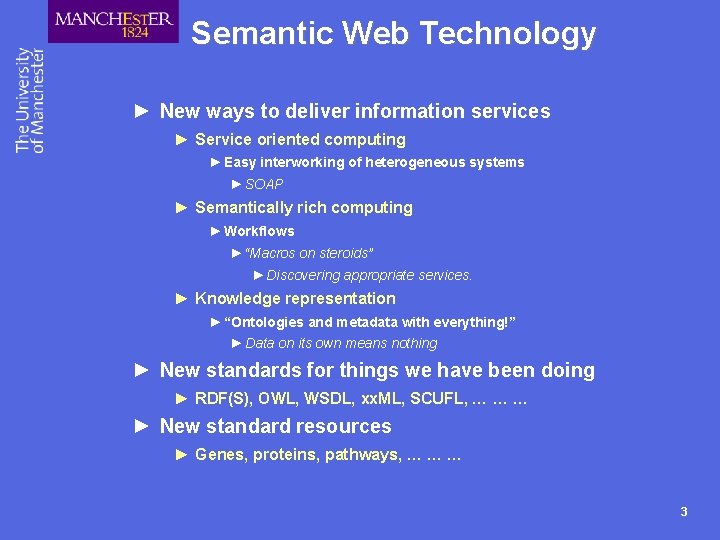 Semantic Web Technology ► New ways to deliver information services ► Service oriented computing