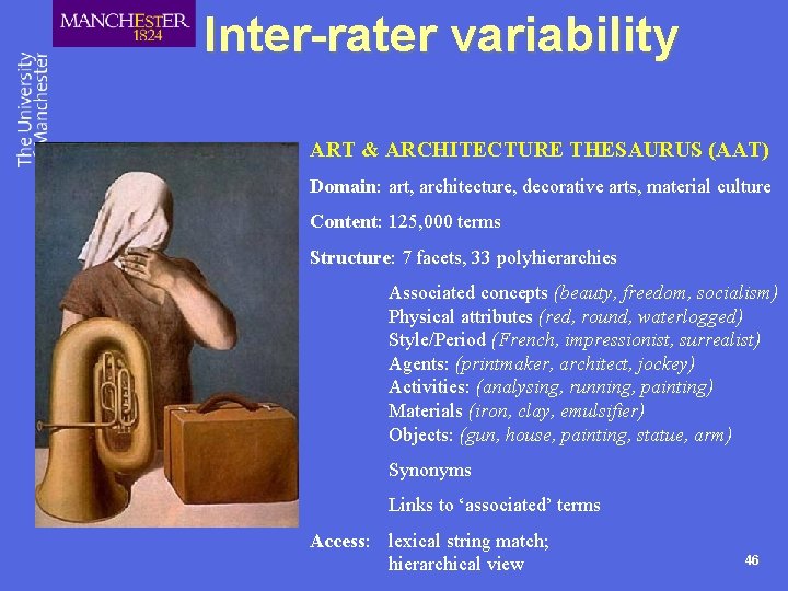 Inter-rater variability ART & ARCHITECTURE THESAURUS (AAT) Domain: art, architecture, decorative arts, material culture
