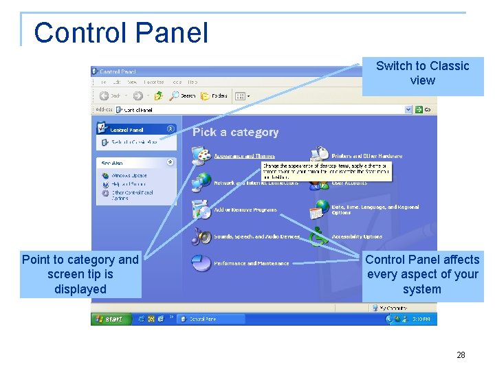 Control Panel Switch to Classic view Point to category and screen tip is displayed